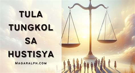 Tula Tungkol sa Hustisya (9 na Halimbawa) — MagaralPH.